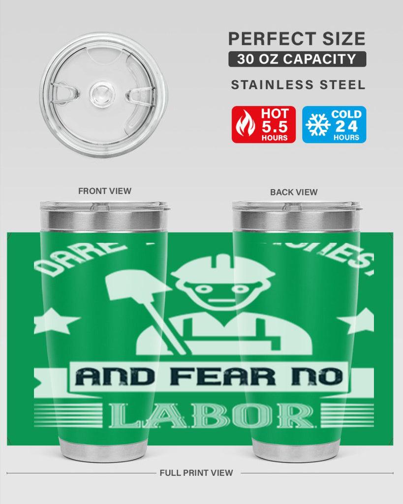 dare to be honest and fear no labor 44#- labor day- Tumbler