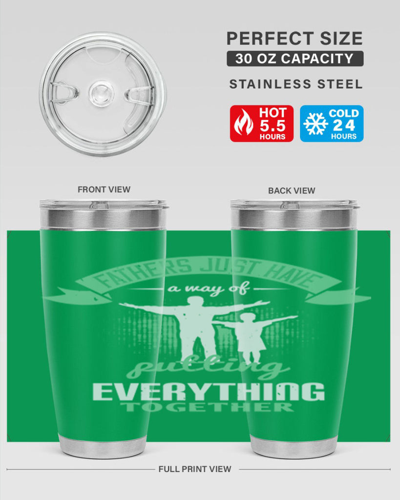 fathers just have a way 224#- fathers day- Tumbler