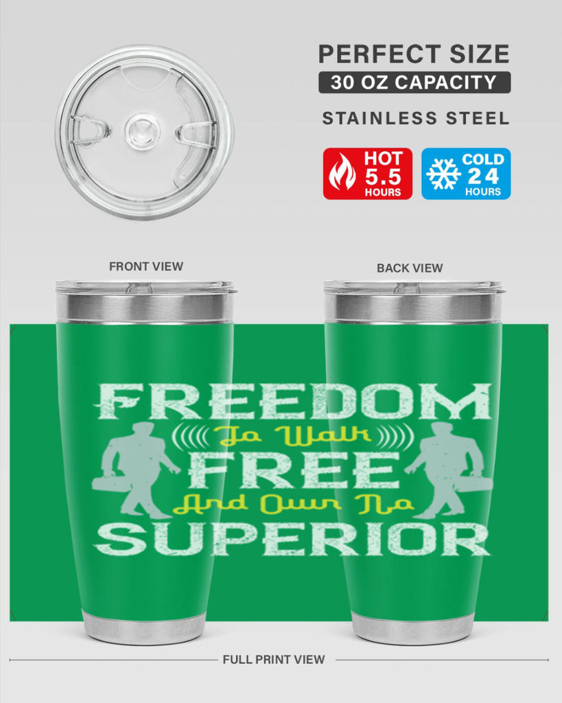 freedom to walk free and own no superior 87#- walking- Tumbler