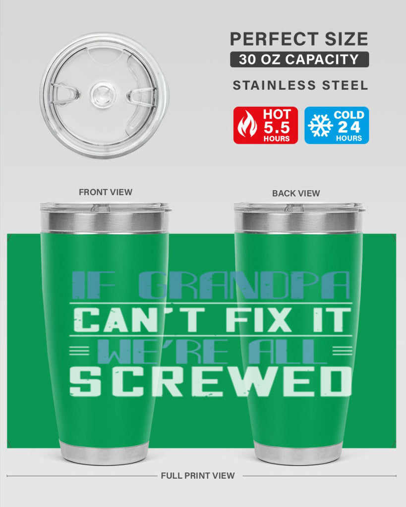 if grandpa cant fix it 33#- grandpa - papa- Tumbler