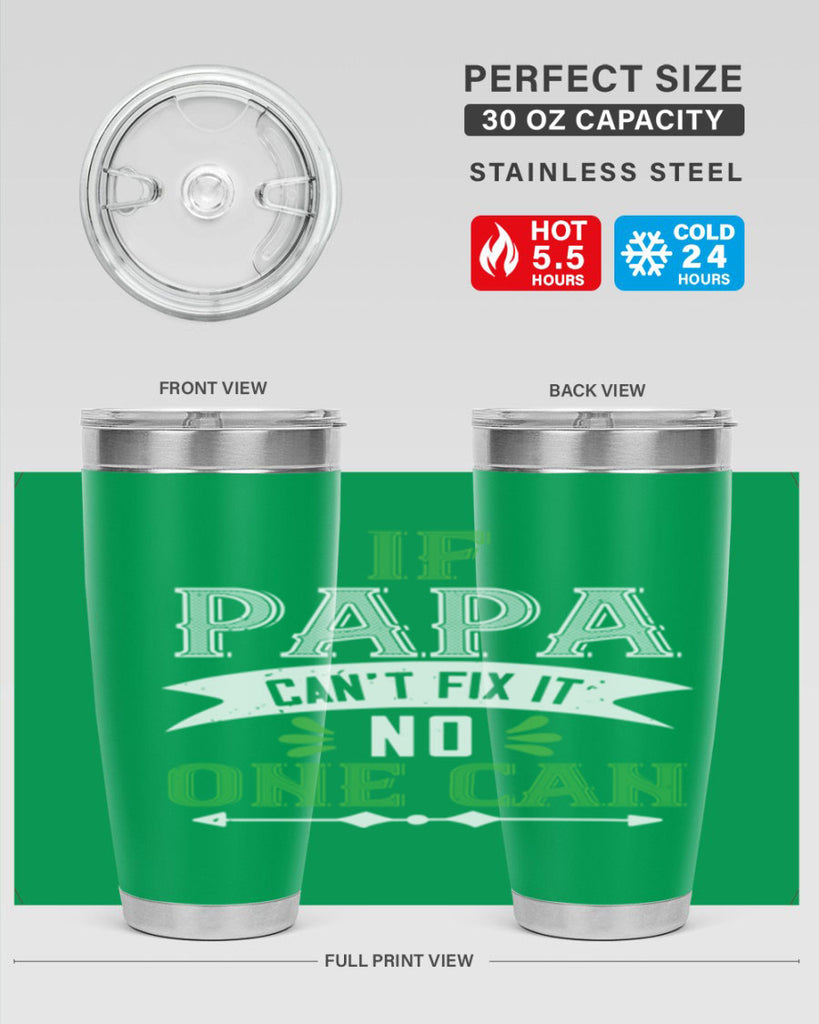 if papa cant fix it 31#- grandpa - papa- Tumbler