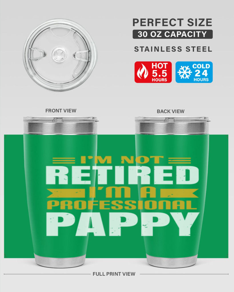 im not retired im a professional pappy 35#- grandpa - papa- Tumbler