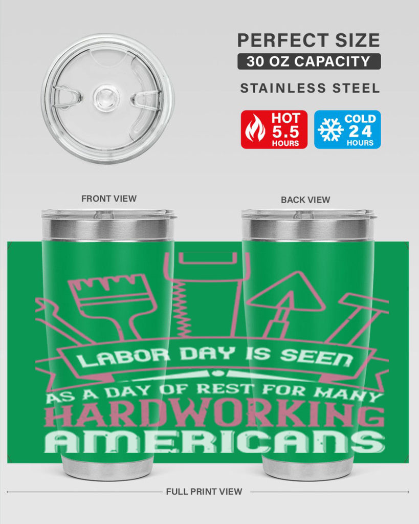 labor day is seen as a day of rest for many hardworking americans 32#- labor day- Tumbler