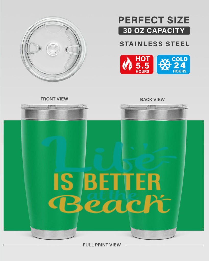 life is better at the beach Style 91#- summer- Tumbler