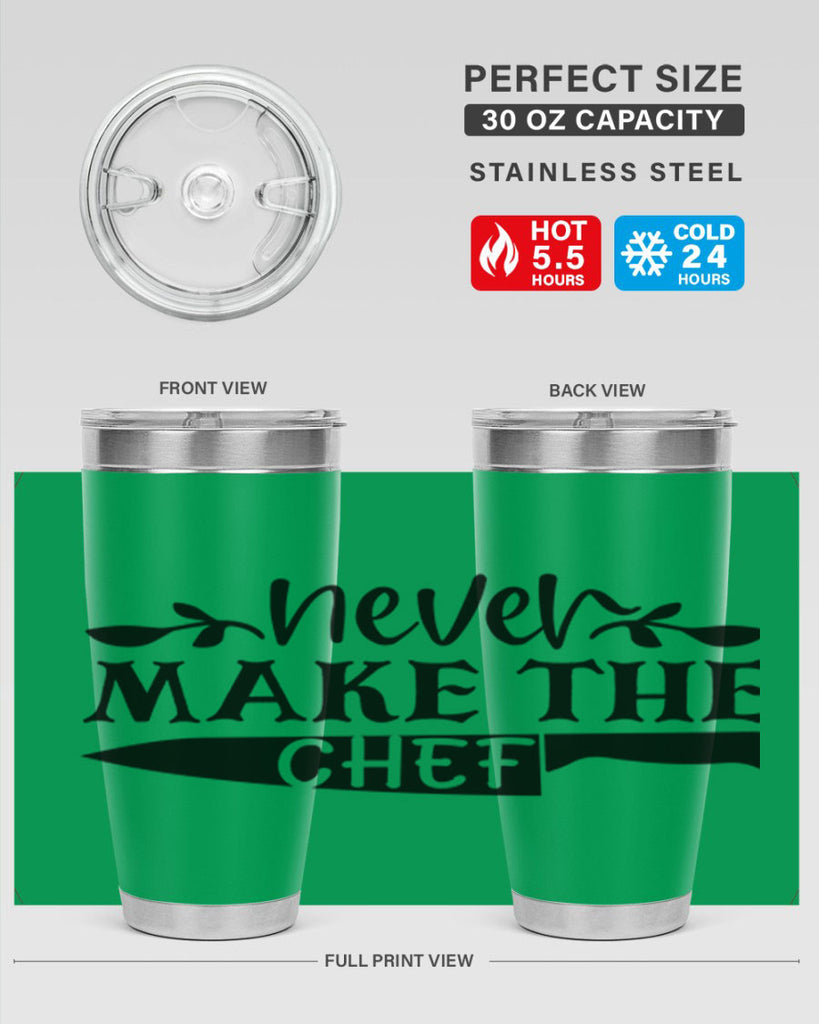 never make the chef 82#- kitchen- Tumbler