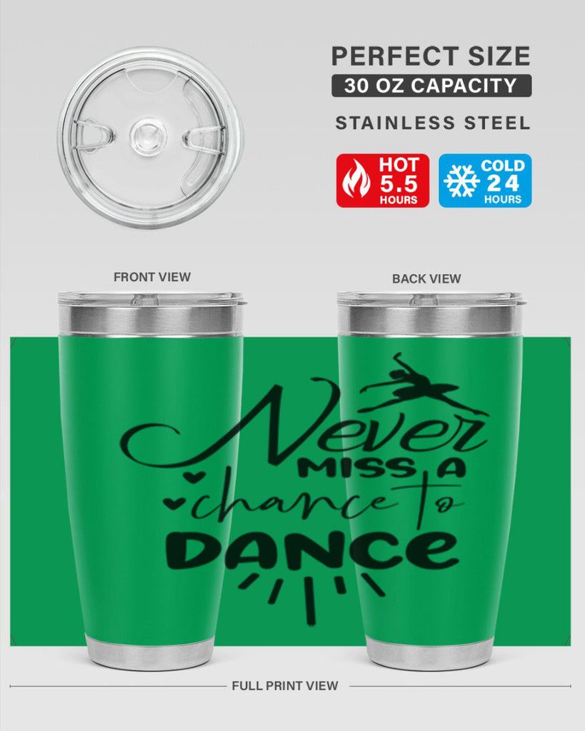 never miss a chance to dance 64#- ballet- Tumbler