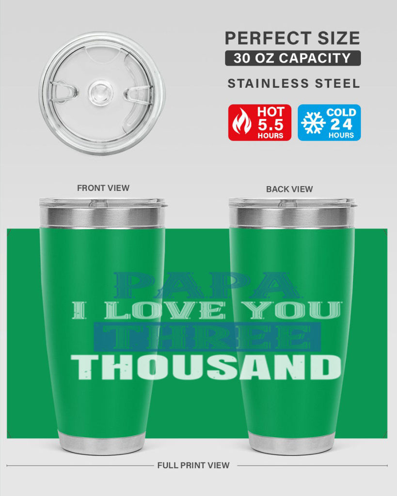 papa i love you three thoushand 20#- grandpa - papa- Tumbler