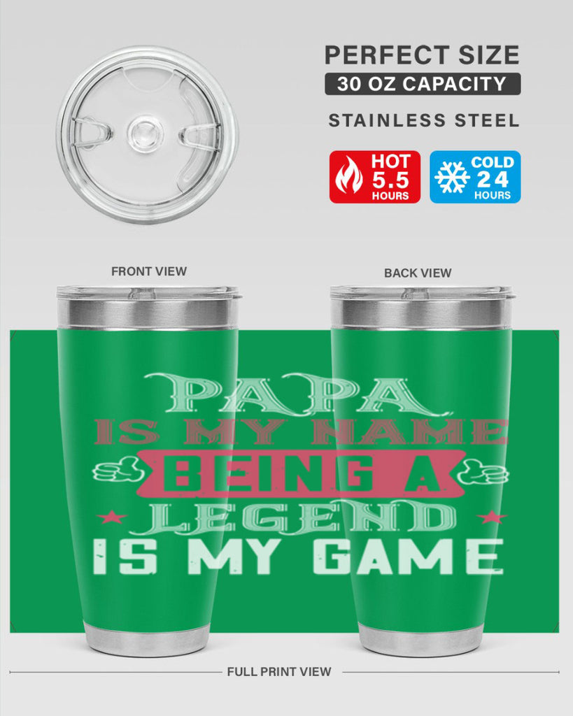papa is my name being a legeng is my game 18#- grandpa - papa- Tumbler