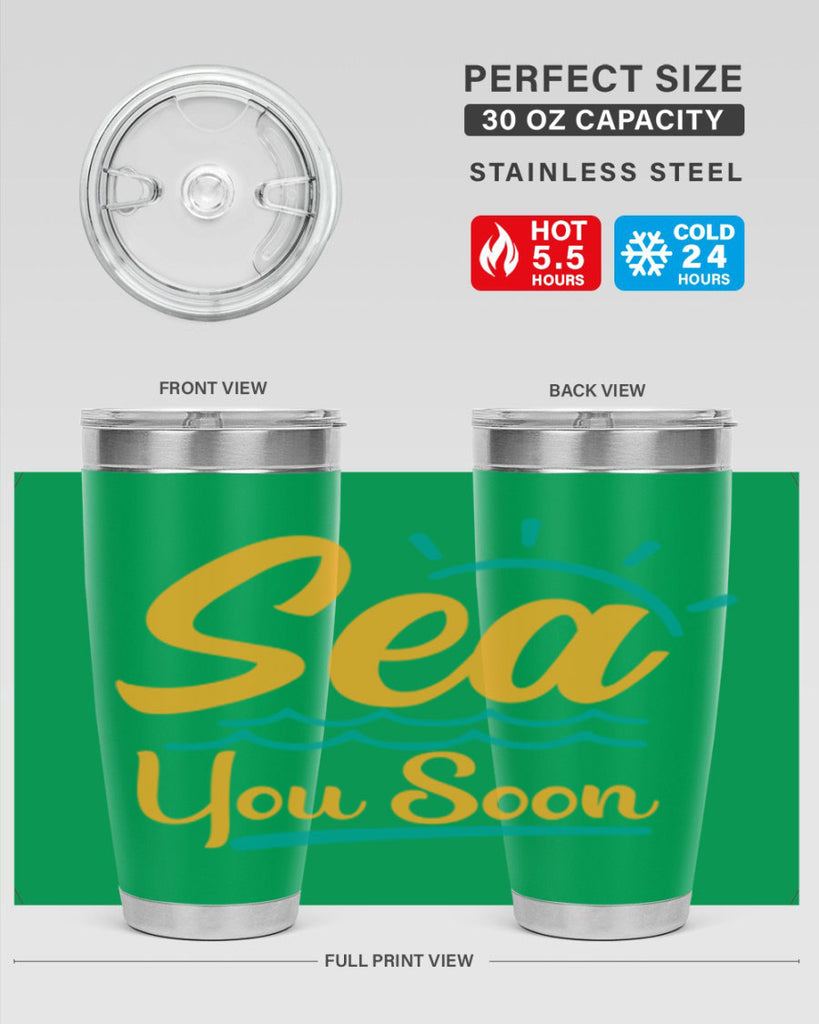 sea you soon Style 76#- summer- Tumbler