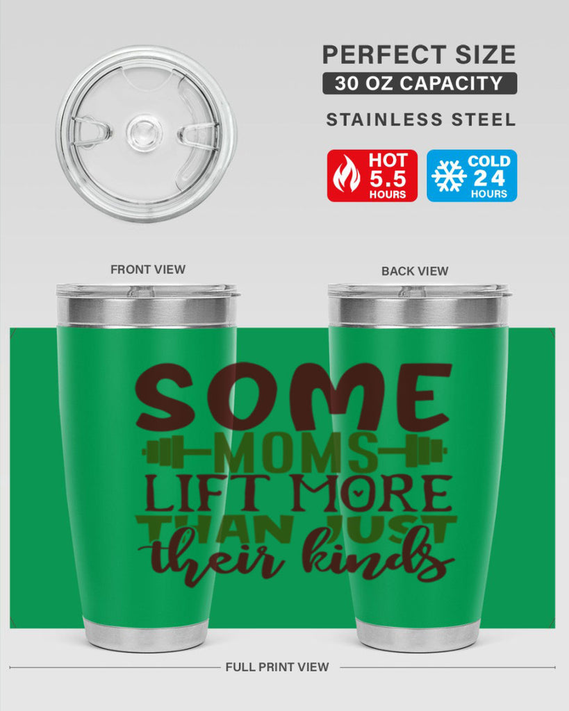 some moms lift more than just their kinds 19#- gym- Tumbler