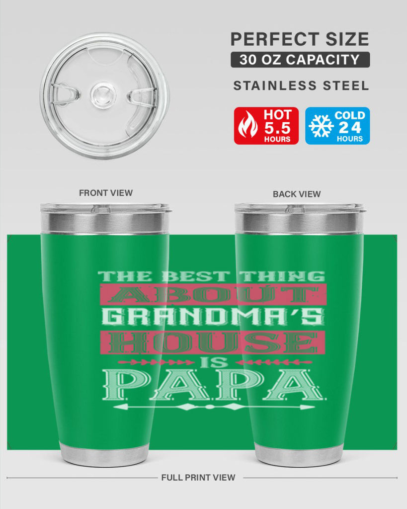 the best thing about grandmas 7#- grandpa - papa- Tumbler