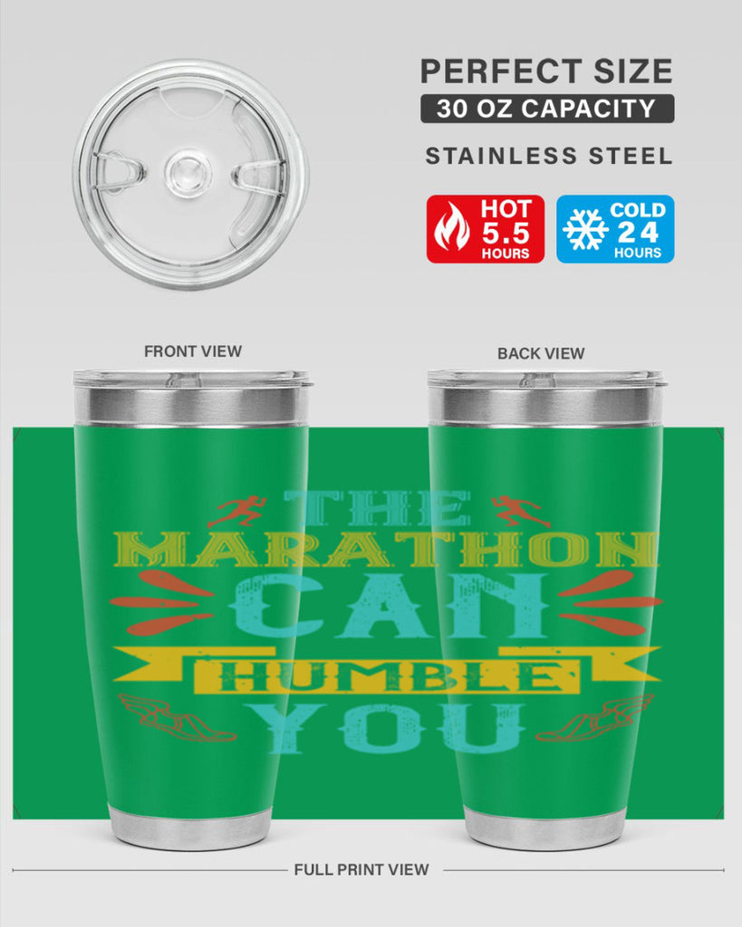 the marathon can humble you 14#- running- Tumbler