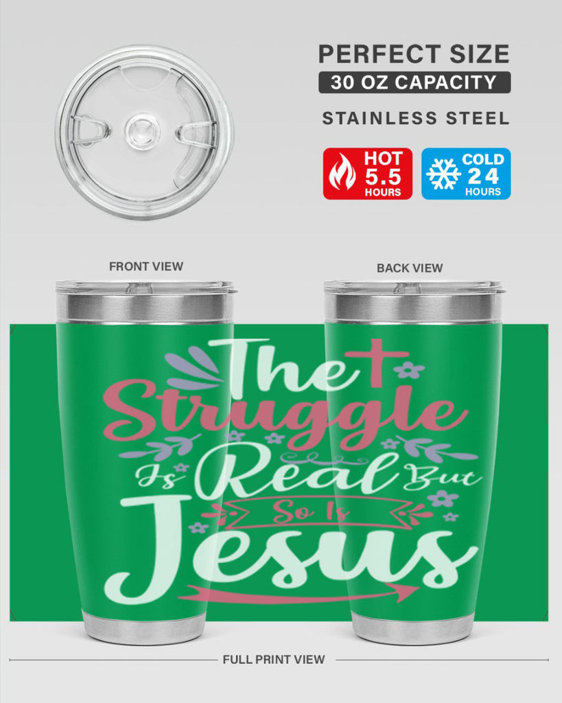 the struggle is real but so is jesus 5#- easter- Tumbler