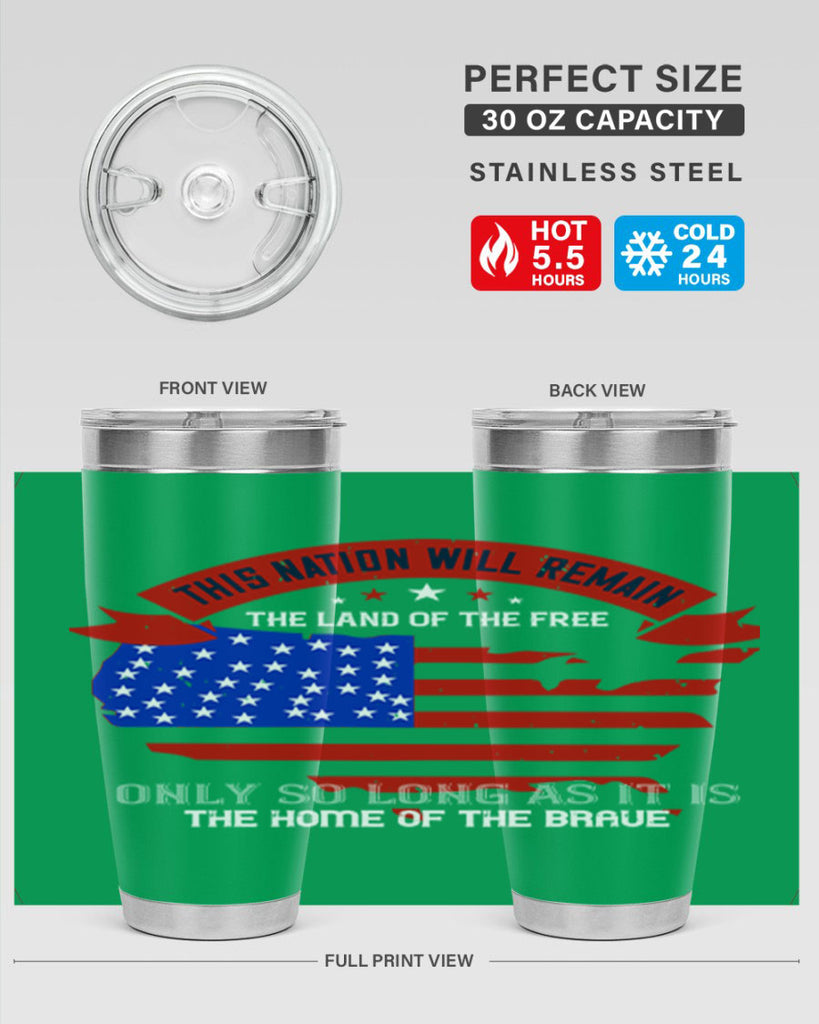 this nation will remain the land of the free only so long as it is the home of the brave 84#- Veterns Day- Tumbler