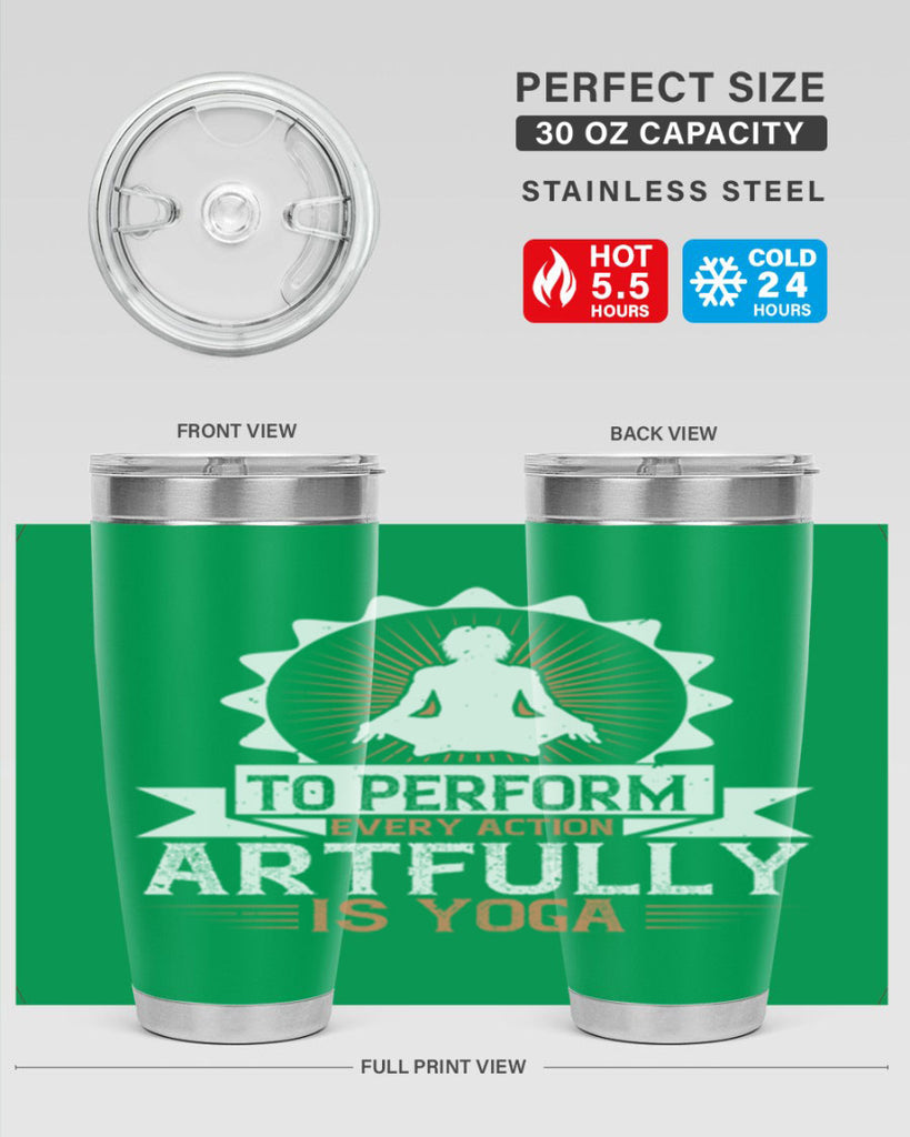 to perform every action artfully is yoga 44#- yoga- Tumbler