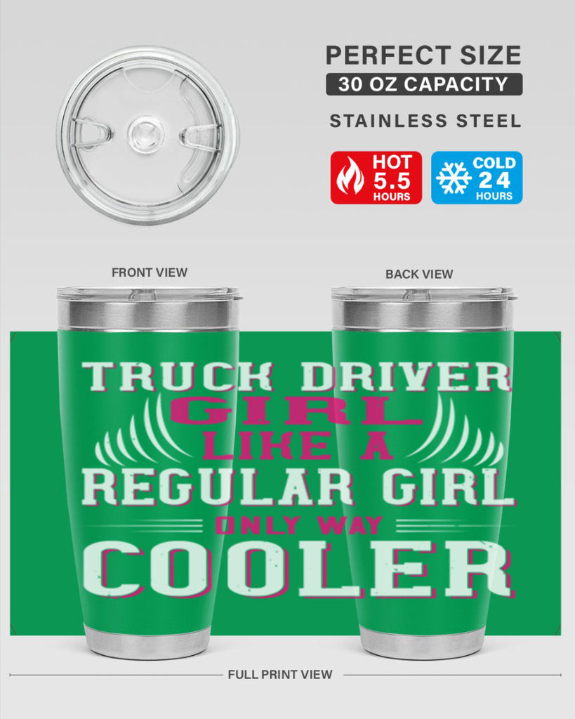 truck driver girl like a regular girl only way cooler Style 16#- truck driver- tumbler