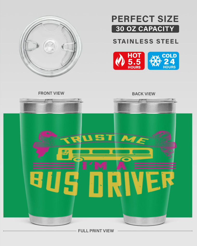trust me I’m a bus driver Style 8#- bus driver- tumbler