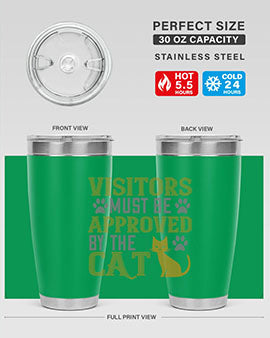 visitors must beapprovedby the cat Style 122#- cat- Tumbler