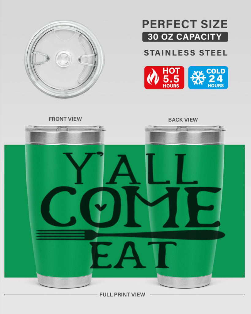 yall come eat 67#- kitchen- Tumbler