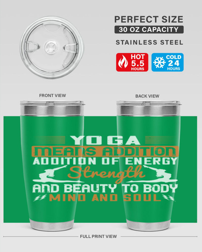 yoga means addition addition of energy strength and beauty to body mind and soul 10#- yoga- Tumbler
