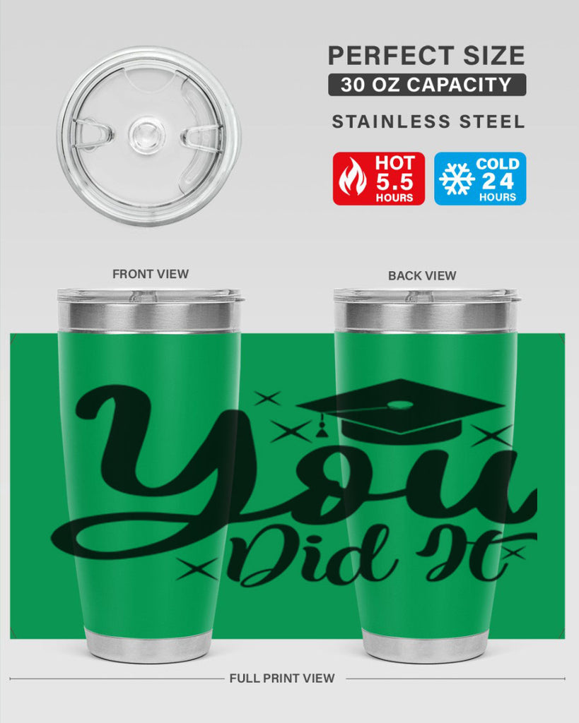 you did it 9#- graduation- Tumbler