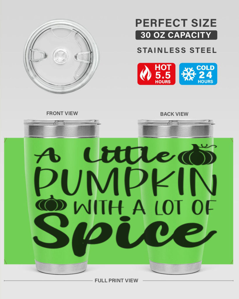 A Little Pumpkin With A Lot Of Spice 1#- fall- Tumbler