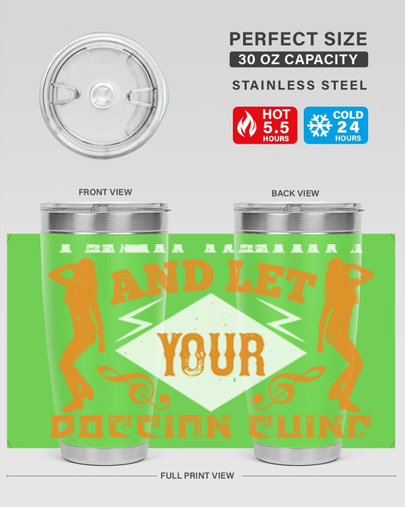 Dance from your heart and let your passion shine through45#- dance- Tumbler