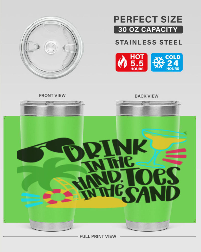 Drink In The Hand Toes In The Sand Style 48#- summer- Tumbler