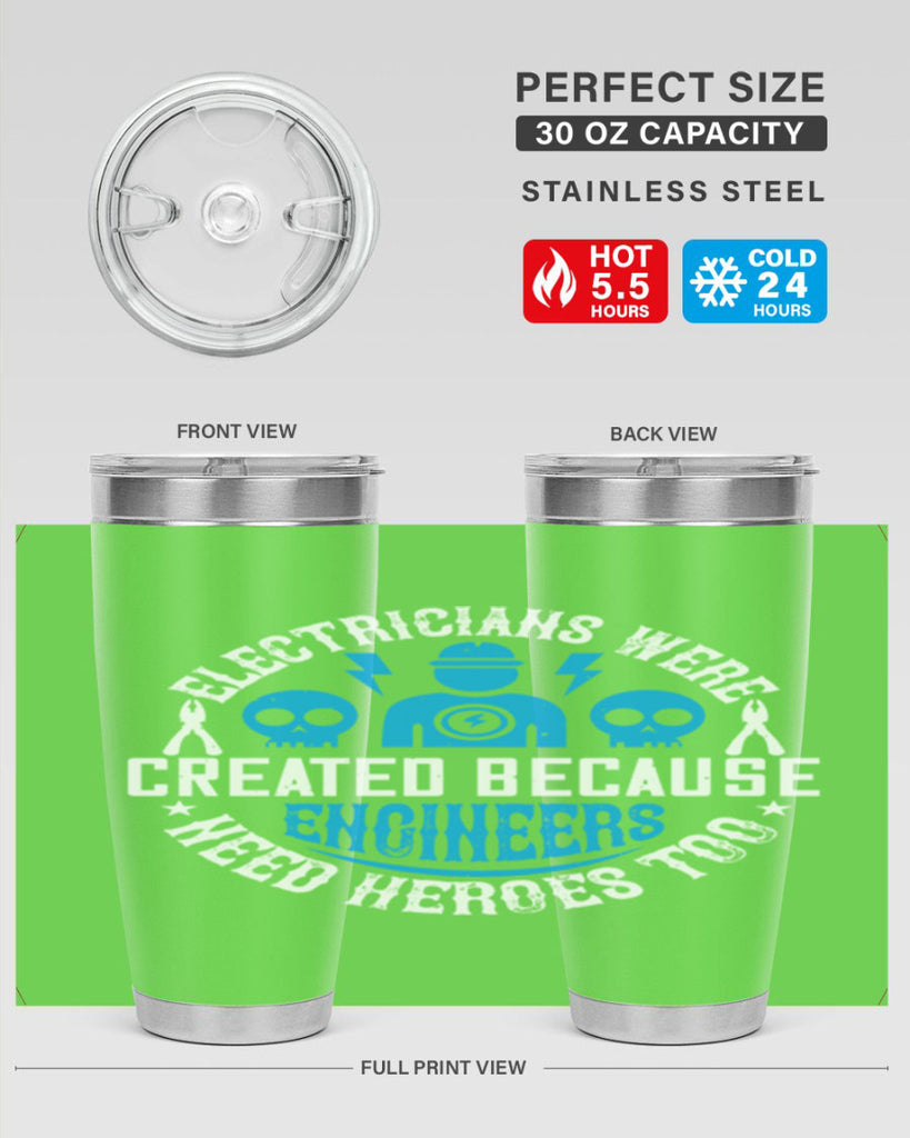 Electrician created because engineers need heroes too Style 55#- electrician- tumbler