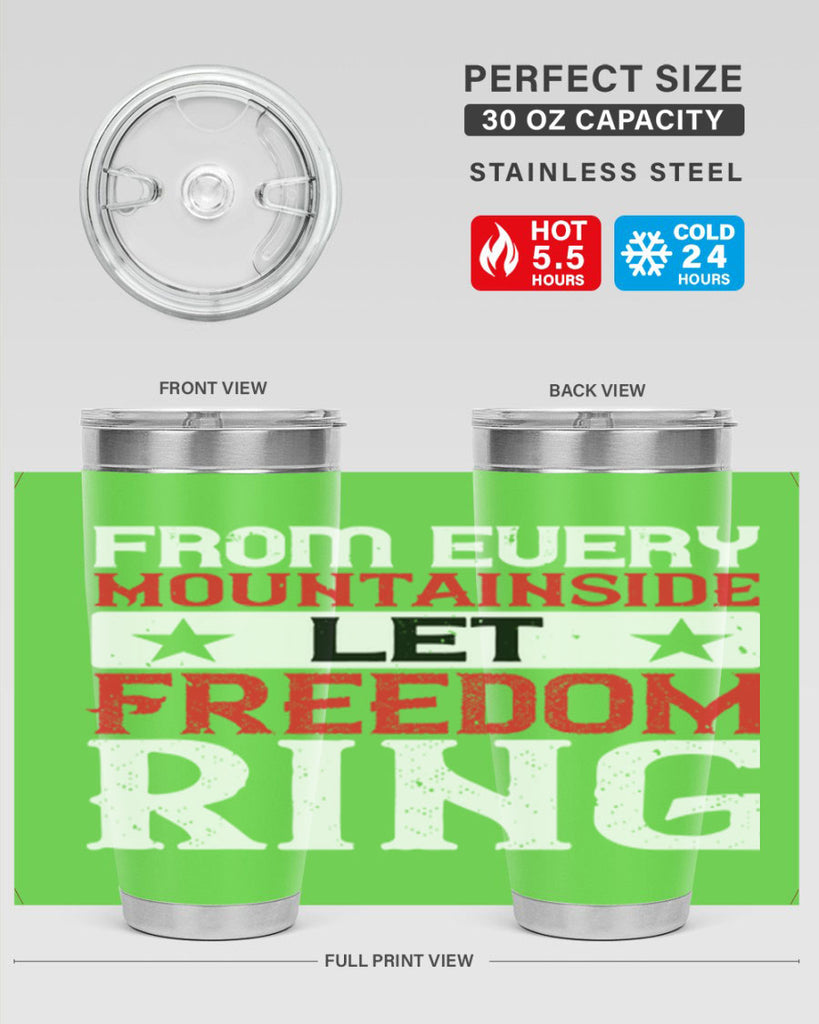 From every mountainside Let Freedom ring Style 92#- Fourt Of July- Tumbler
