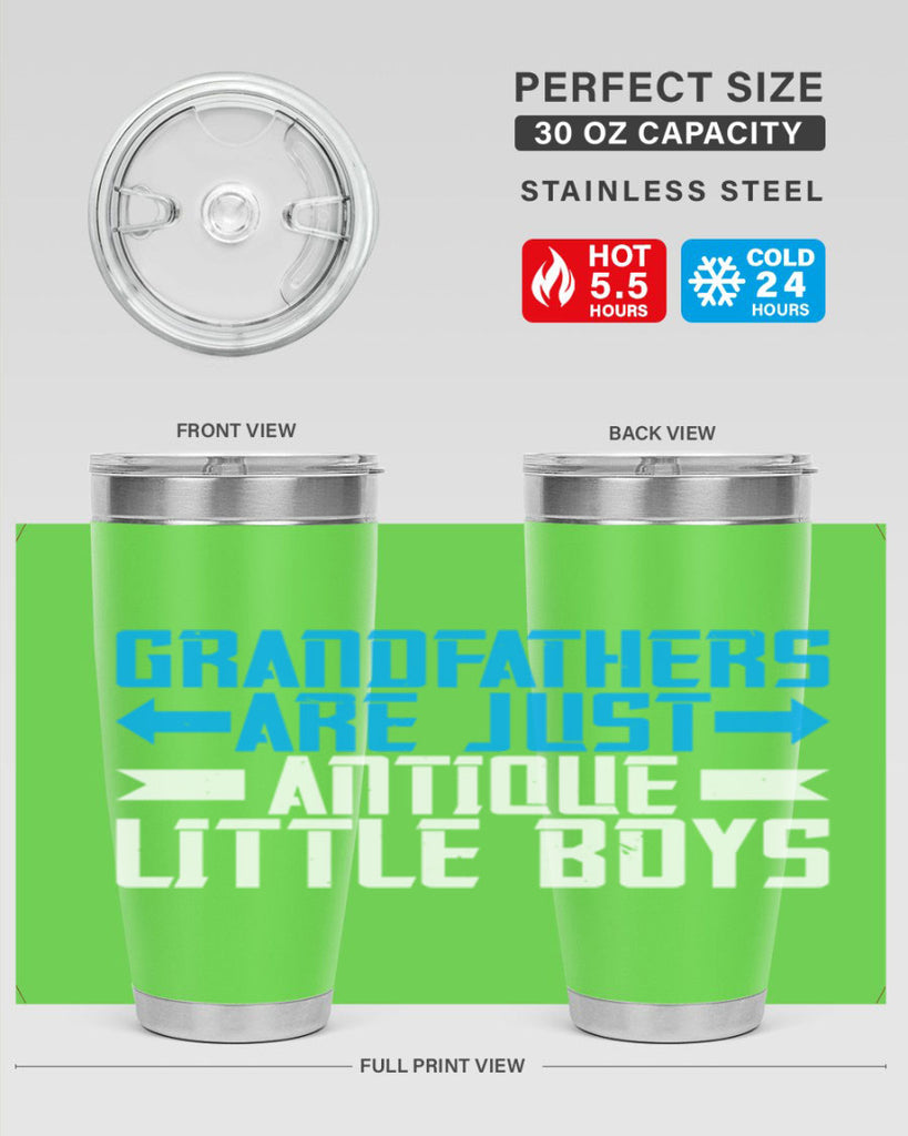 Grandfathers are just antique little boys 131#- grandpa - papa- Tumbler