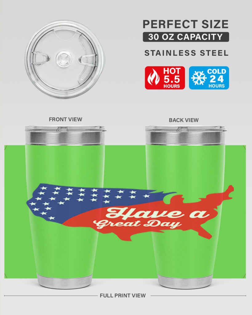 Have a great th Style 109#- Fourt Of July- Tumbler