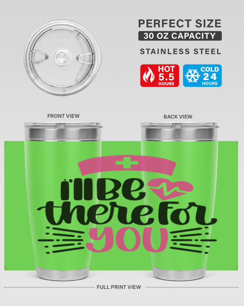 Ill Be There For You Style Style 161#- nurse- tumbler