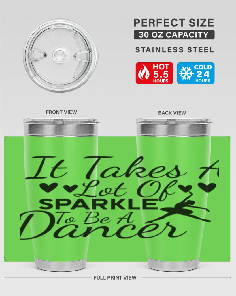 It Takes a Lot of Sparkle to Be a Dancer 53#- ballet- Tumbler