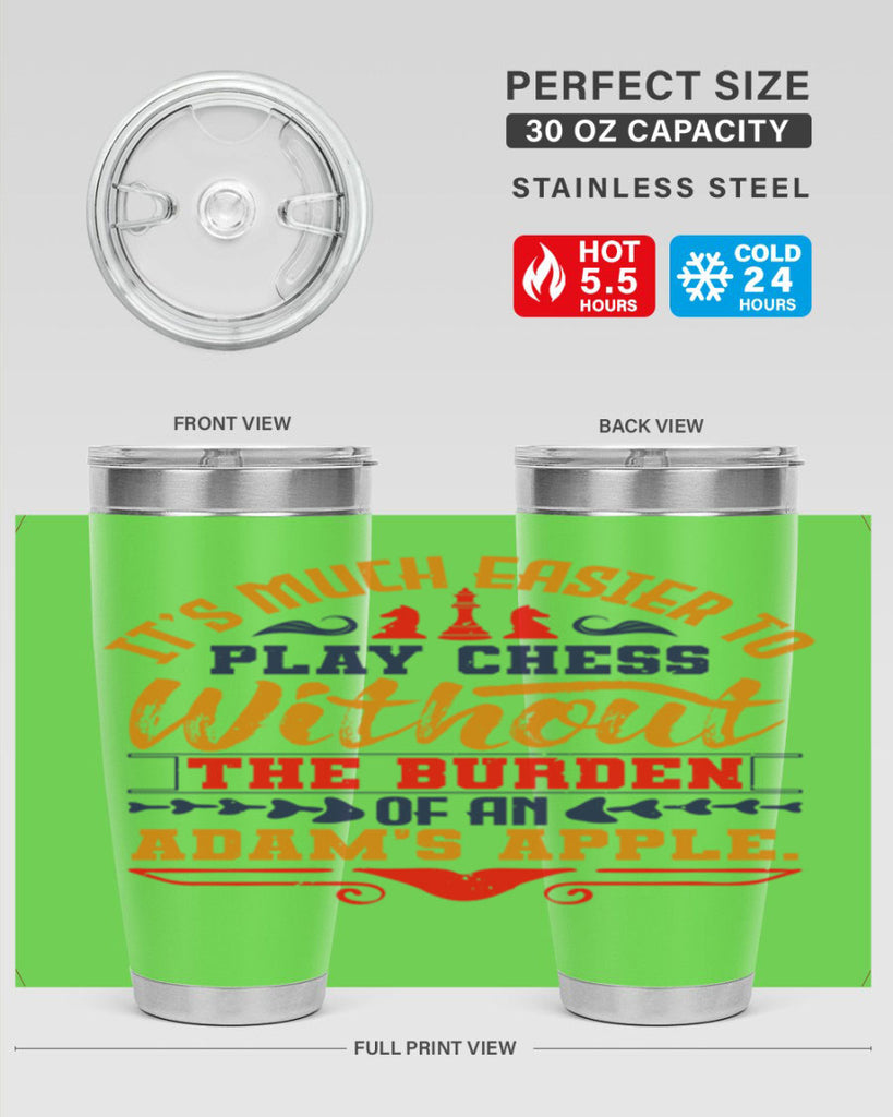 It’s much easier to play chess without the burden of an Adam’s apple 30#- chess- Tumbler