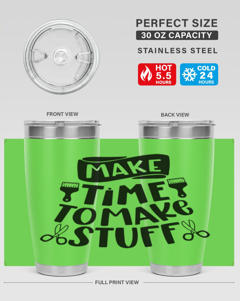 Make Time To Make Stuff 12#- crafting- Tumbler