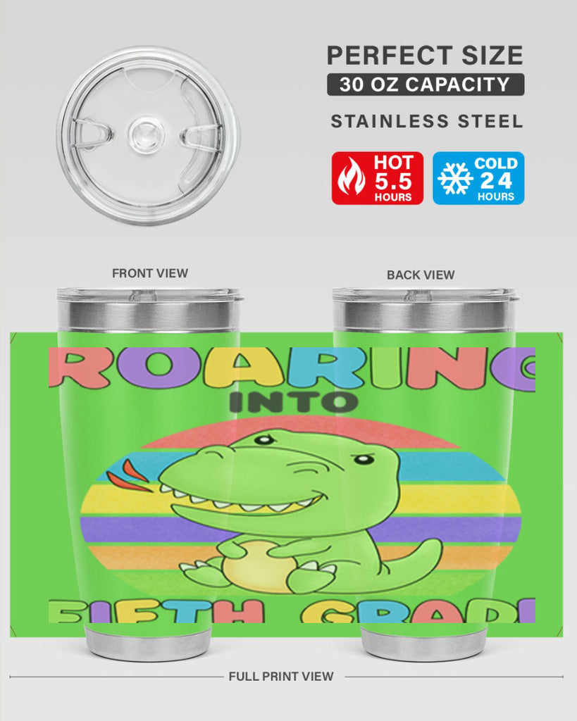 Roaring to 5th Grade Trex 25#- 5th grade- Tumbler
