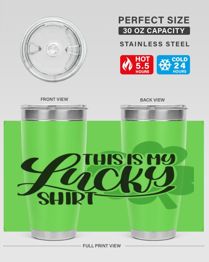 This Is My Lucky Shirt Style 23#- St Patricks Day- Tumbler