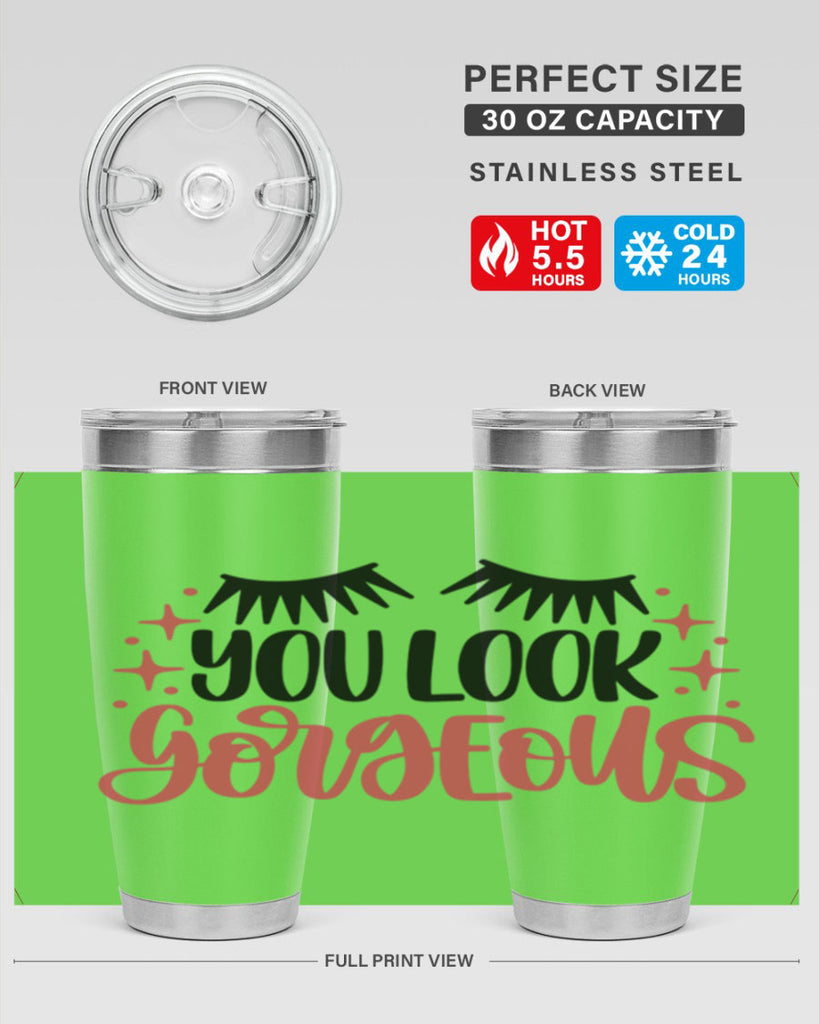 You Look Gorgeous Style 3#- make up- Tumbler