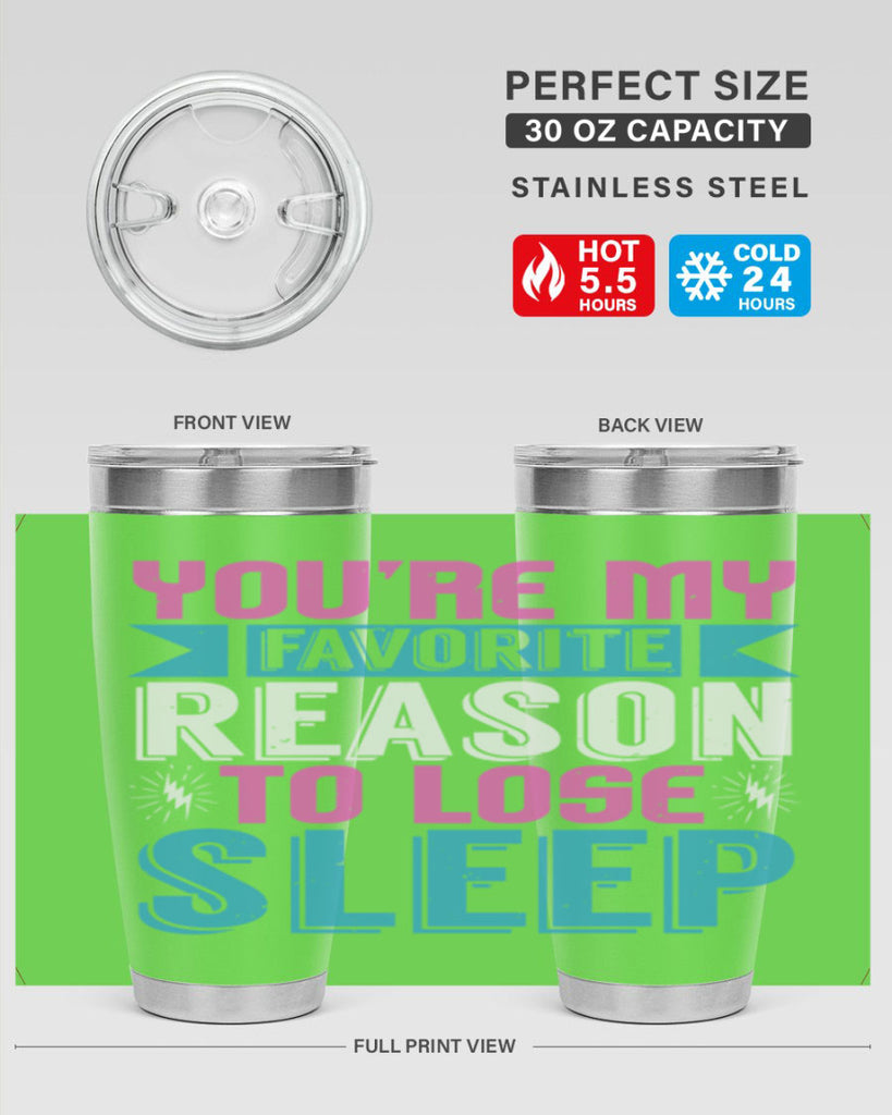Youre my favorite season to lose sleep Style 156#- baby- tumbler