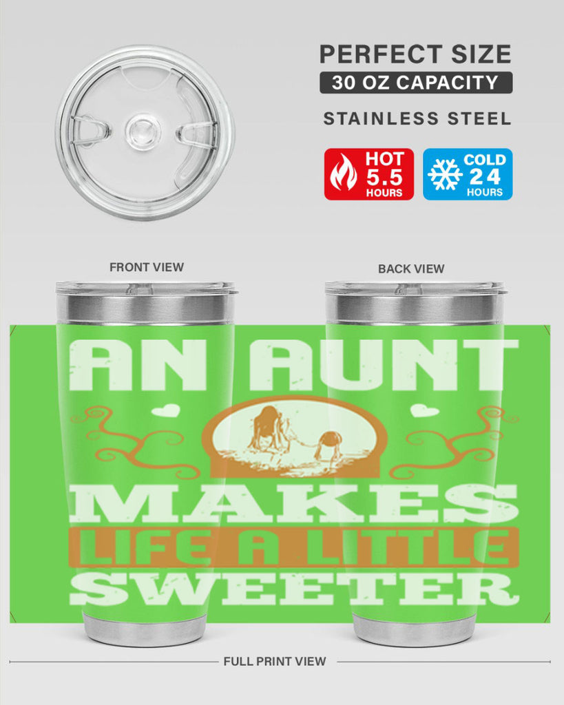 an aunt makes life a little sweeter 3#- mothers day- Tumbler