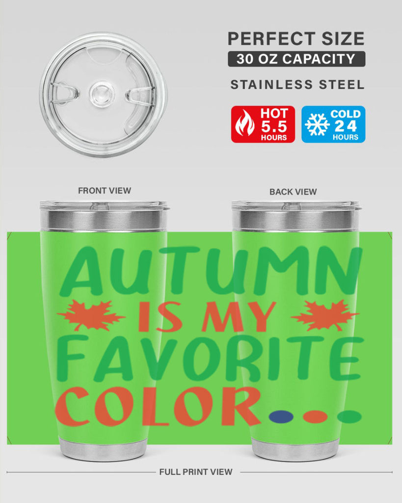 autumn is my favorite color 18#- fall- Tumbler