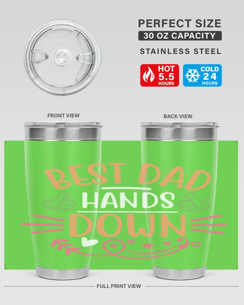 best dad hands down 108#- fathers day- Tumbler