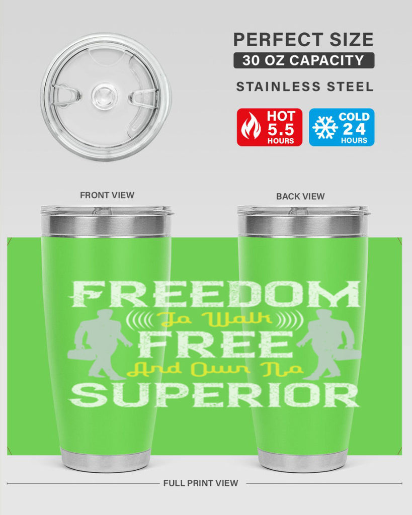 freedom to walk free and own no superior 87#- walking- Tumbler