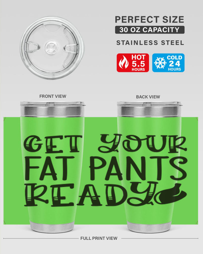 get your fat pants ready 36#- kitchen- Tumbler