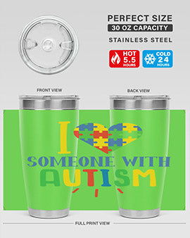 i love someone with autism Style 21#- autism- Tumbler