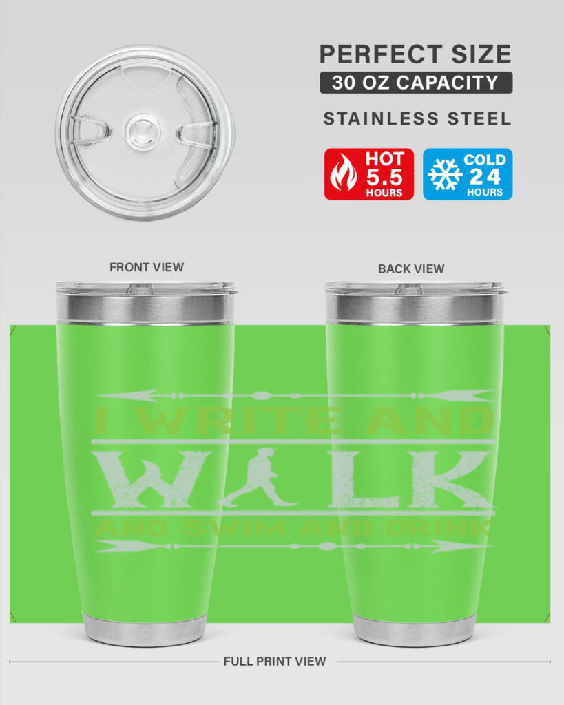i write and walk and swim and drink 49#- walking- Tumbler