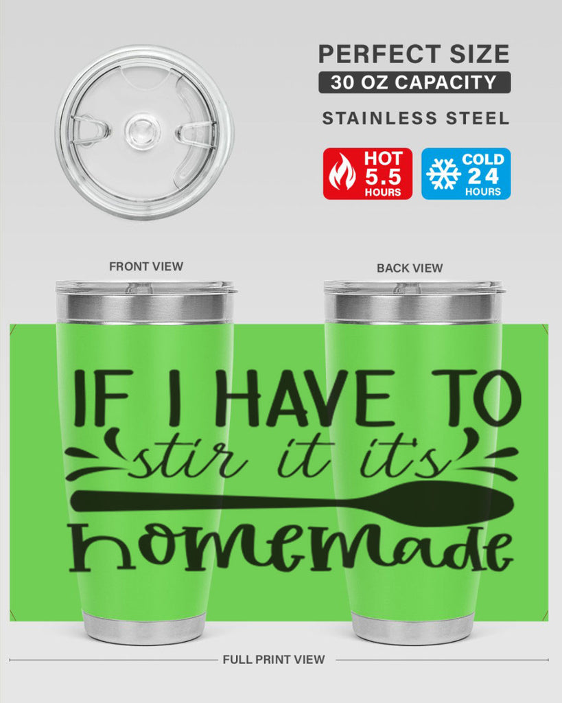 if i have to stir it its homemade 31#- kitchen- Tumbler