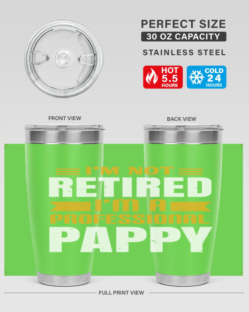 im not retired im a professional pappy 35#- grandpa - papa- Tumbler
