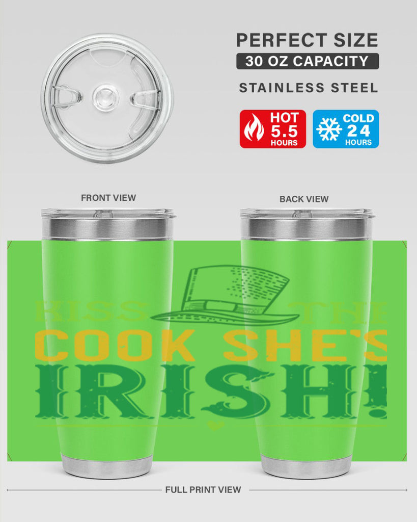 kiss the cook she’s irish Style 122#- St Patricks Day- Tumbler